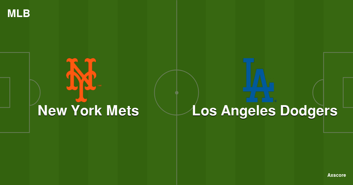 Axscore New York Mets vs Los Angeles Dodgers livestream, H2H and