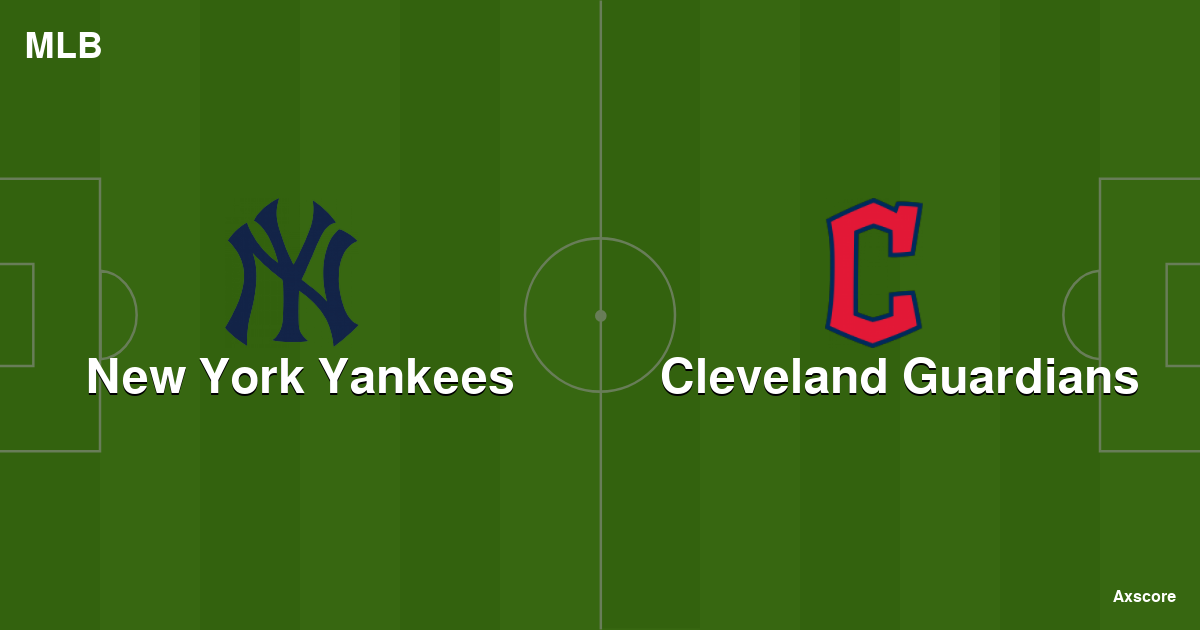 Axscore New York Yankees vs Cleveland Guardians livestream, H2H and